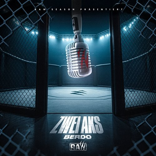 ZWEI AKS RAW SEASON, BERDO