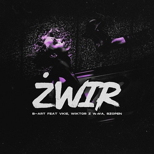 Żwir B-ART feat. Wiktor z WWA, Vkie, Szopen